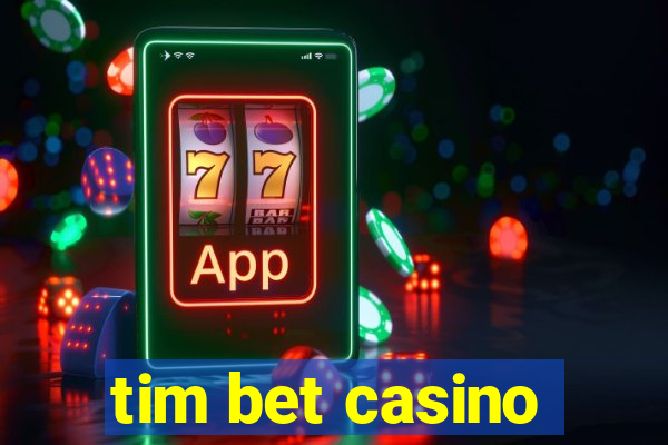 tim bet casino